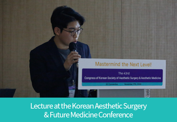 Lecture at the Korean Aesthetic Surgery & Future Medicine Conference